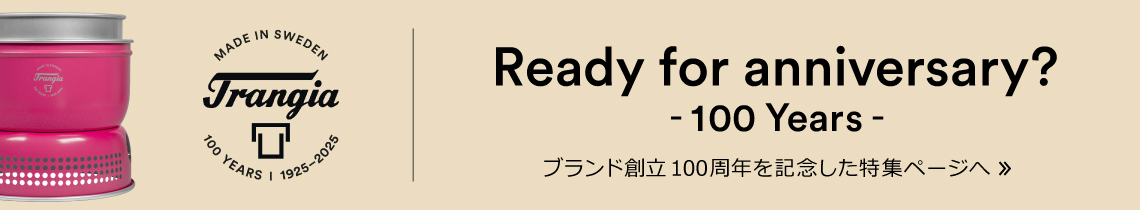 Trangiaは2025年、創立100周年を迎えます。